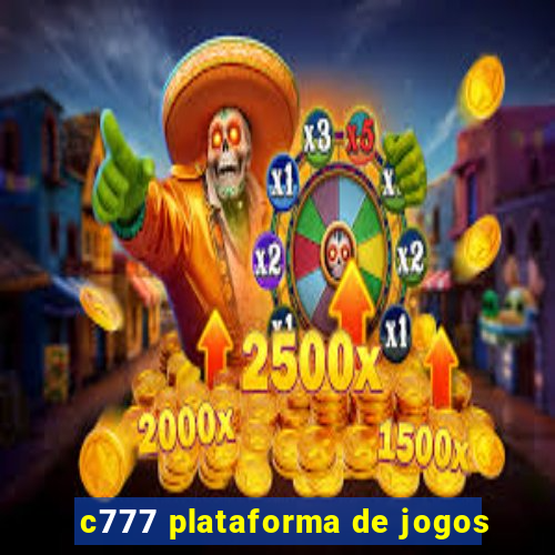 c777 plataforma de jogos